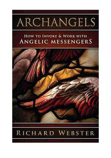 Archangels: How to Invoke & Work with Angelic Messengers image 0